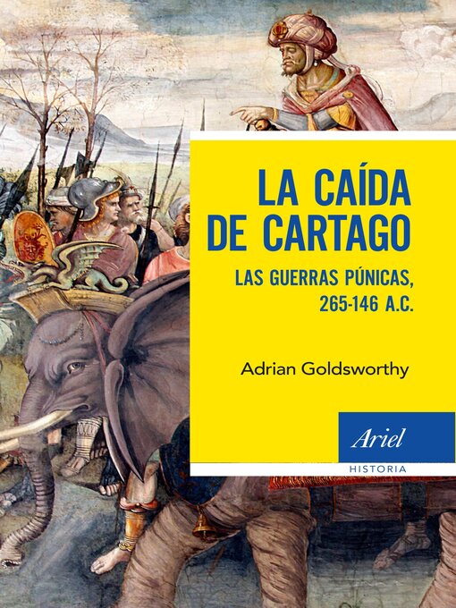 Title details for La caída de Cartago by Adrian Goldsworthy - Available